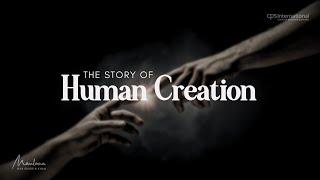 The Story of Human Creation | 6 March 2011 | Maulana Wahiduddin Khan