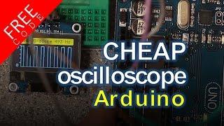 DIY Oscilloscope for $20 - FREE CODE