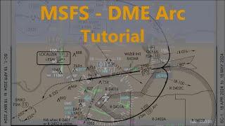 MSFS - DME Arc tutorial (AH IFR flight lesson 16.)