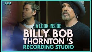 A Look Inside Billy Bob Thornton's Recording Studio - With Marc Daniel Nelson