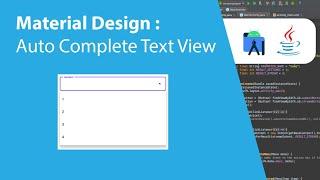 Material Design: Auto Complete Text View Replaces Spinner (Java)