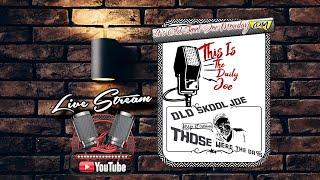 Old Skool Joe is LIVE ( 500 SUBSCRIBERS CELEBRATION )