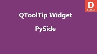 PySide Tooltip Widget QToolTip