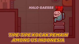 TIPE-TIPE KOCAK PEMAIN AMONG US INDONESIA | PART 1