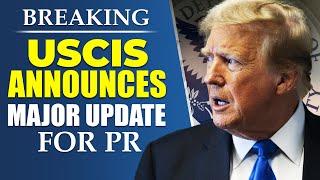 Breaking!! USCIS Announces MAJOR Update for Permanent Residents (LPR) | USCIS Latest News