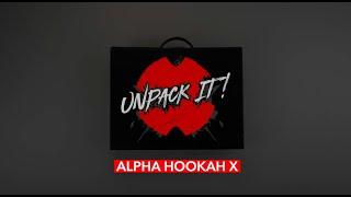 Unpack it! Распаковка кальяна Alpha Hookah Model X