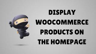 Display WooCommerce products on the homepage in WordPress
