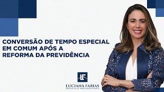 Saiba como ficou a aposentadoria especial após a reforma da previdência - Dra. Luciana Farias