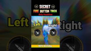 Secret Left Fire Button Size And Position// Auto Headshot Fire Button in free fire #shorts