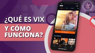 ¿QUÉ ES VIX? El servicio gratuito de streaming de Televisa Univision