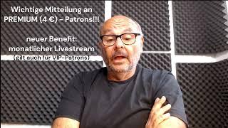 WICHTIGE ÄNDERUNG BEI PATREON: Livestreams für Mitglieder ab 4.-€ (Premium und VIP)