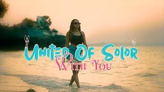 WITH YOU - UNITED OF SOLOR - (OFFICIAL MUSIC VIDEO)