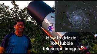 Double your pictures resolution - How to Drizzle like Hubble Telescope-  M101 Pinwheel Galaxy