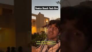 Venice Beach Tech Bro #shorts