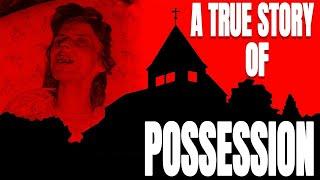 A Possession True Story: The Story of Anneliese Michel