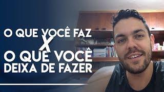 Dom Barros - O que você faz, e o que você deixa de fazer!?