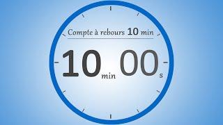 Compte à rebours 10 minutes ⏱️ | Timer 10 min