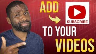 How to add a subscribe button to your YouTube videos 2020 | YouTube Subscribe Button