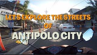 LET'S EXPLORE THE STREETS OF ANTIPOLO CITY