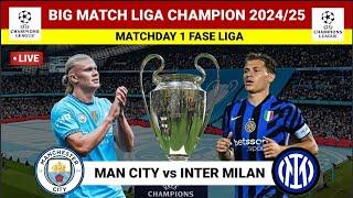 Jadwal Man City vs Inter Milan Liga Champion 2024-2025 | Jadwal Liga Champion 2024-2025 Malam Ini