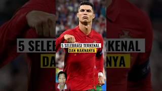 5 selebrasi paling terkenal dan maknanya #shorts #selebrasi #indonesia #mbappe #ronaldo