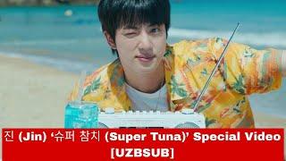 진 (Jin) ‘슈퍼 참치 (Super Tuna)’ Special Video [UZB SUB]