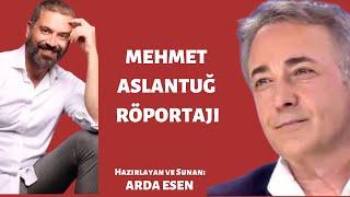 ARDA’'nın KAMERASI "Mehmet ASLANTUĞ" özel söyleşi