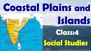 Coastal Plains and Islands | Social Studies | Class  4 | CBSE/NCERT | India Coastal Plains & Islands