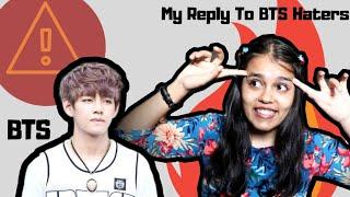 My Reply To Bts Haters  | Vibs World