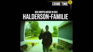 Einzelne Körperteile gefunden: Der Doppelmord in der Halderson-Familie | True Crime PODCAST