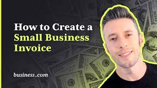 How to Create a Small Business Invoice