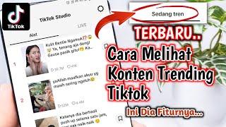 DISINI FITURNYA!! Cara Melihat Konten Trending Tiktok