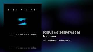 King Crimson - FraKctured