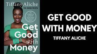 Get Good With Money - Tiffany Aliche (Book Summary)