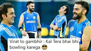 Head Coach Gautam Gambhir laughing with Virat Kohli during Practice Session Ind vs SL 1st ODI