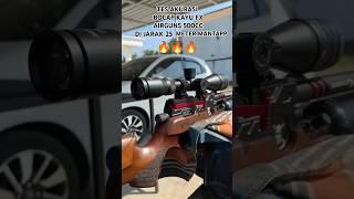 TES AKURASI PESANAN BOCAP KAYU FX AIRGUNS 500CC DI JARAK 25 METER !!