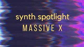 First Look at Massive X - Synth Spotlight