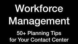 Workforce Management  50+ Tips to Remember When You Create Your Workforce Plan