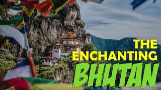 The Enchanting Bhutan