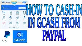 How To Cash In in GCash using Paypal || Paypal to GCash Transfer (2024)