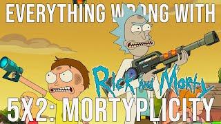 Everything Wrong With Rick and Morty - "Mortyplicity"