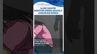 Bejat! Oknum Pimpinan Ponpes di Lombok Ajak Santriwati Nonton Video Asusila, Janjikan Masuk Surga