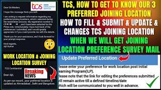 TCS WORK & JOINING LOCATION PREFERENCE SURVEY | HOW TO CHECK, FILL, SUBMIT, UPDATE & CHANGE LOCATION