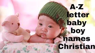 A-Z letter baby boy Names Christian/ Christian baby boy Names/Aadi10