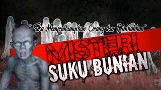 MISTERI SUKU BUNIAN, suka menyembunyikan orang dan dinikahkan