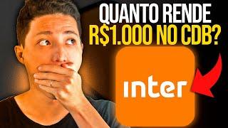 QUANTO RENDE 1000 REAIS NO CDB DO BANCO INTER