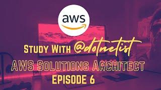 Study AWS Solutions Architect : EP6  with Nostalgic Winamp