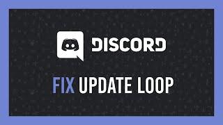Fix Discord Update Loop Full Guide | Working