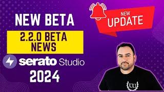 Serato Beta News 2.2.0  #seratostudio