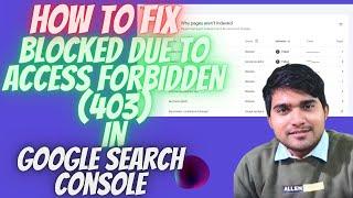 How to Fix Blocked due to access forbidden (403) | Google search console Tutorials | Indexing Issue